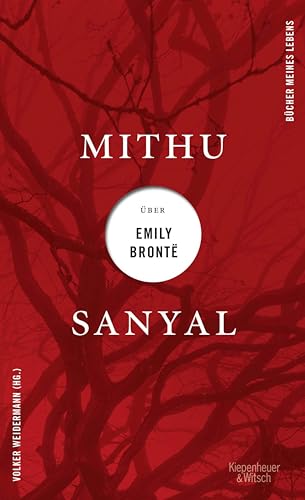 Mithu Sanyal über Emily Brontë (Bücher meines Lebens 2)