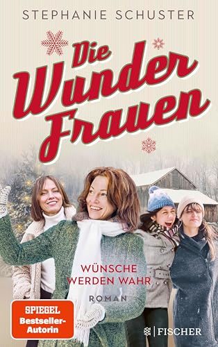 Die Wunderfrauen: Wünsche werden wahr | Wunderfrauen-Trilogie-Zusatzband