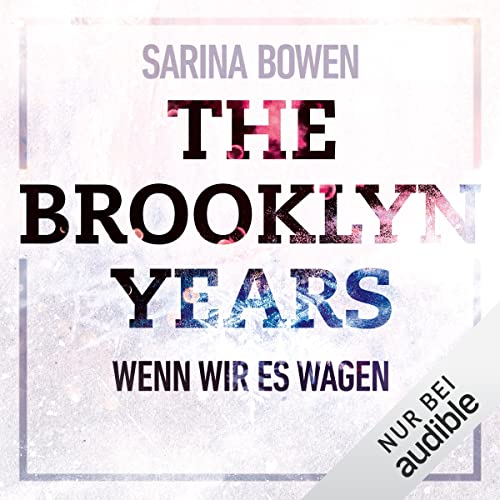 Wenn wir es wagen: The Brooklyn Years 5