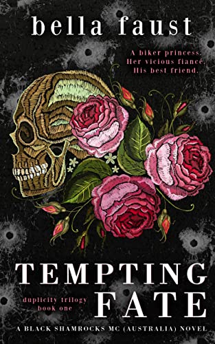 Tempting Fate: a dark and angsty love triangle romance (Black Shamrocks MC: Australia Book 2)