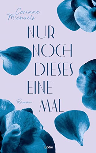 Nur noch dieses eine Mal: Roman (Die Arrowood Brüder 2)