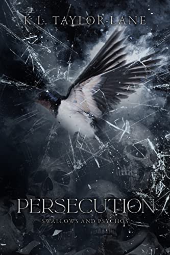 Persecution (Swallows and Psychos Book 3)