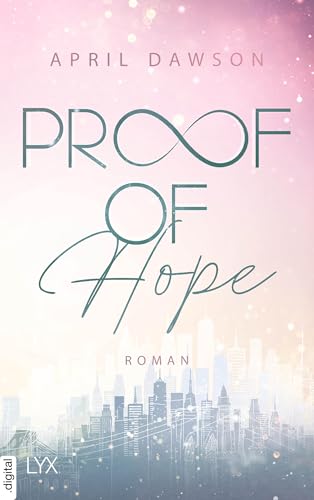 Proof of Hope (Proof-of-Love-Reihe 1)