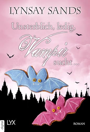 Unsterblich, ledig, Vampir sucht ... (Argeneau 35)