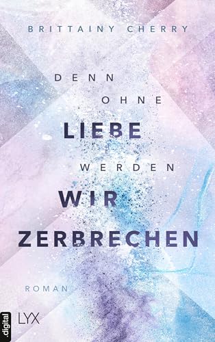 Denn ohne Liebe werden wir zerbrechen (Mixtape-Reihe 2)