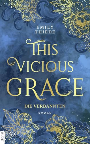 This Vicious Grace - Die Verbannten (The Last Finestra 2)