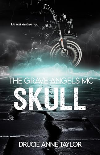 Skull (The Grave Angels MC 4)