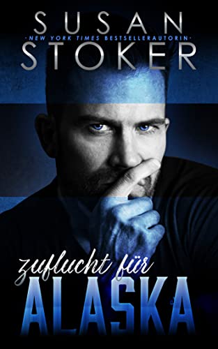 Zuflucht für Alaska (Die Zuflucht in den Bergen 1)