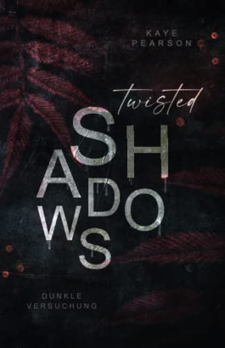 Twisted Shadows: Dunkle Versuchung