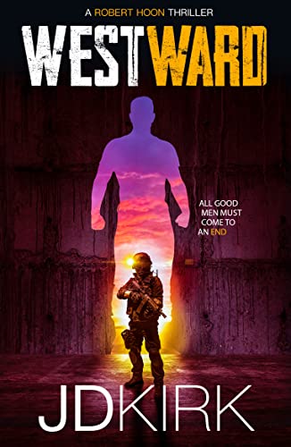 Westward: A Robert Hoon Thriller (Robert Hoon Thrillers Book 3)