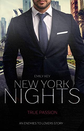 New York Nights: True Passion - An Enemies to Lovers Story (New York Gentlemen 4)