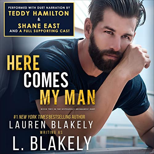 Here Comes My Man: The Hopelessly Bromantic Duet, Book 2