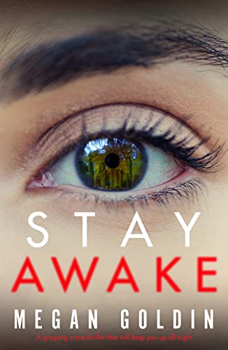 Stay Awake: A gripping crime thriller that will keep you up at night
