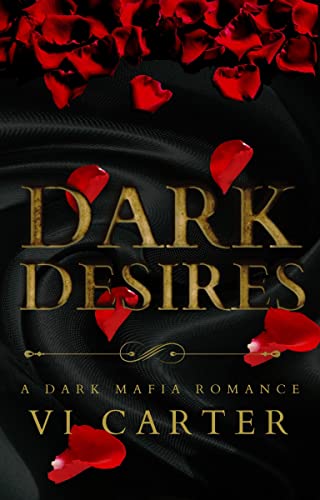 DARK DESIRES : A Dark Irish Mafia Romance