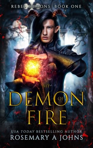 My Demon of Fire: Paranormal Fated Mates Romance (Rebel Demons, Band 1)
