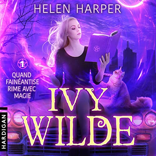 Quand fainéantise rime avec magie: Ivy Wilde 1