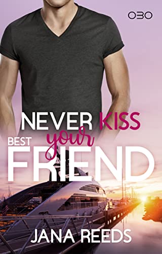 Never kiss your best Friend