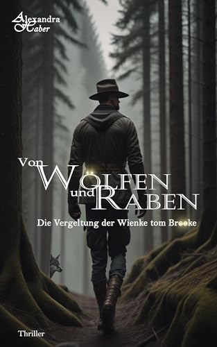 Von Wölfen und Raben: Die Vergeltung der Wienke tom Brooke