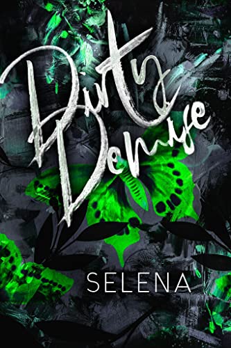 Dirty Demise: A Dark High School Romance (Willow Heights Prep Academy: The Envy Book 1)