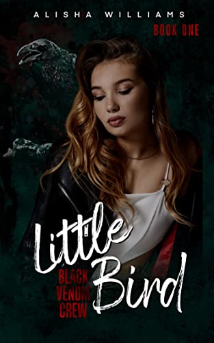 Little Bird (Black Venom Crew Book 1)