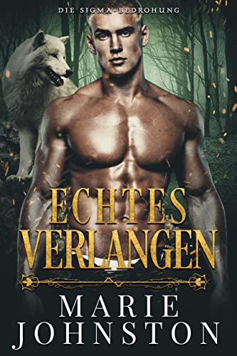 Echtes Verlangen: Bennett (Die Sigma-Bedrohung 3)