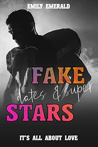 Fake Dates & Superstars: Sweet Sportsromance (It's All About Love)
