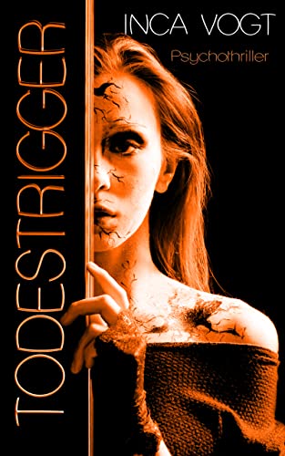 TODESTRIGGER: Psychothriller
