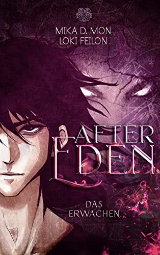 After Eden - Das Erwachen (Dystopische Dark Fantasy) Band 1