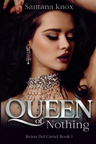 Queen of Nothing: Book 1 (Reina Del Cártel: A Why Choose Dark Romance, Band 1)