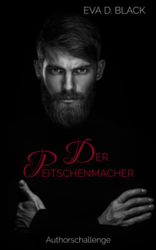 Der Peitschenmacher: Kurzgeschichte