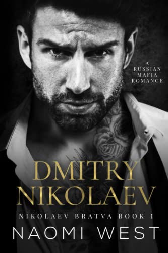 Dmitry Nikolaev: A Russian Mafia Romance (Nikolaev Bratva, Band 1)