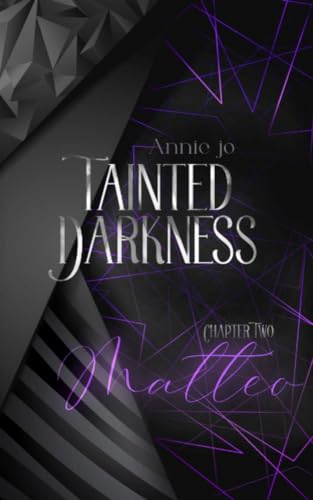 Tainted Darkness Matteo: Band 2 der Romantic-Suspence-Reihe