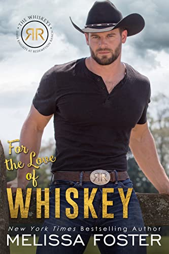 For the Love of Whiskey: Cowboy Whiskey (The Whiskeys: Dark Knights at Redemption Ranch Book 3)