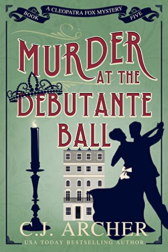 Murder at the Debutante Ball (Cleopatra Fox Mysteries Book 5)