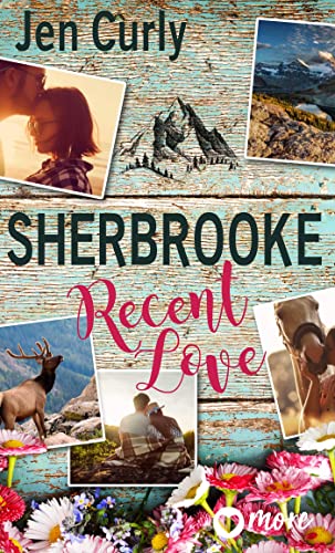 Sherbrooke - Recent Love (Rocky Mountains Love 1)