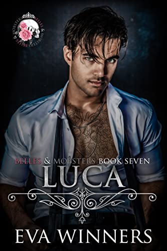 Luca: Friends-to-Lovers Dark Mafia Romance (Belles & Mobsters)