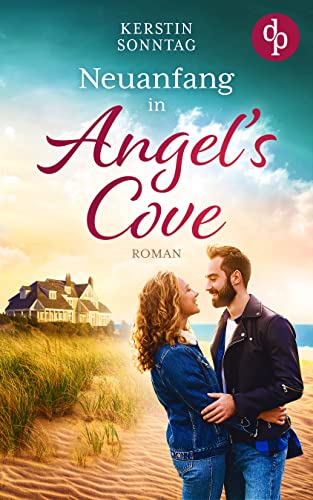 Neuanfang in Angel's Cove: Verliebt in Maine