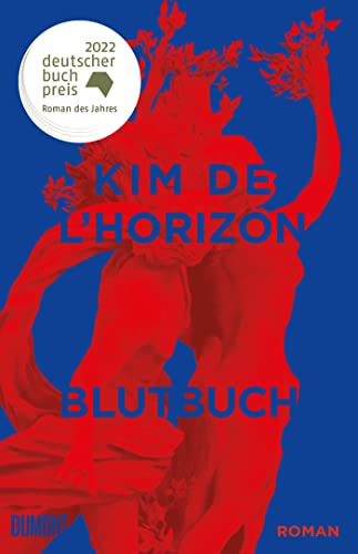 Blutbuch: Ausgezeichnet mit dem Deutschen Buchpreis 2022 und dem Schweizer Buchpreis 2022