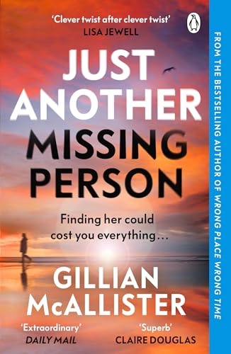 Just Another Missing Person: The gripping new thriller from the Sunday Times bestselling author