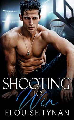 Shooting To Win: A Forced Proximity College Sports Romance (Pierson U Book 2)
