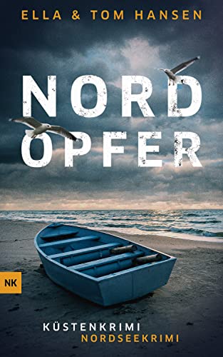 Nordopfer: Nordseekrimi Küstenkrimi (Reihe Inselpolizei Amrum-Föhr 2)