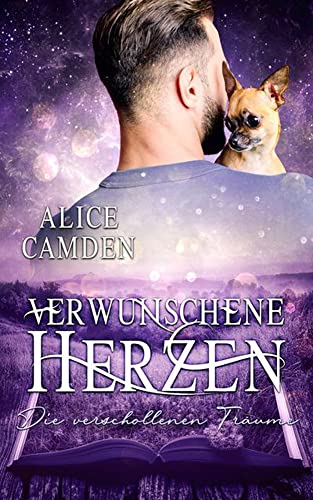 Verwunschene Herzen: Die verschollenen Träume
