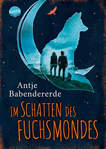Im Schatten des Fuchsmondes: Eine berührende Liebesgeschichte gegen alle Widerstände. DELIA-Literaturpreis Junge Liebe 2023