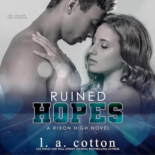 Ruined Hopes: Rixon High