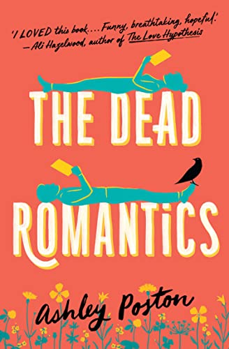 The Dead Romantics: The magical enemies-to-lovers rom-com from the TikTok sensation, perfect to curl up with!
