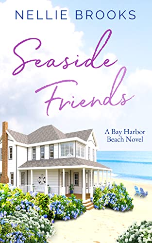 Seaside Friends (Bay Harbor Beach Book 1)