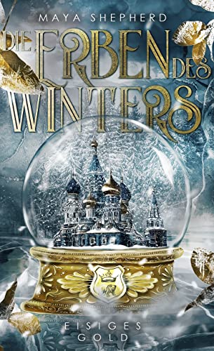 Eisiges Gold (Die Erben des Winters 1)