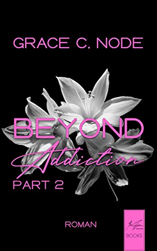 BEYOND Addiction: Part 2