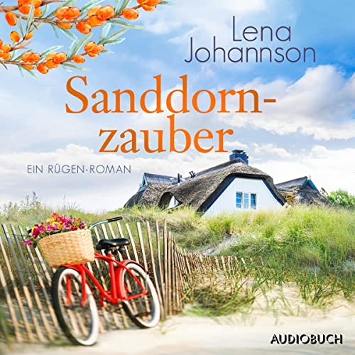 Sanddornzauber: Die Sanddorn-Reihe 4