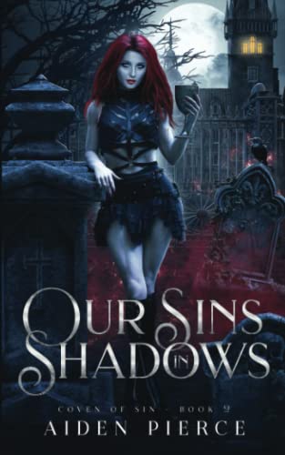 Our Sins in Shadows: A Dark Vampire Reverse Harem Romance (Coven of Sin, Band 2)